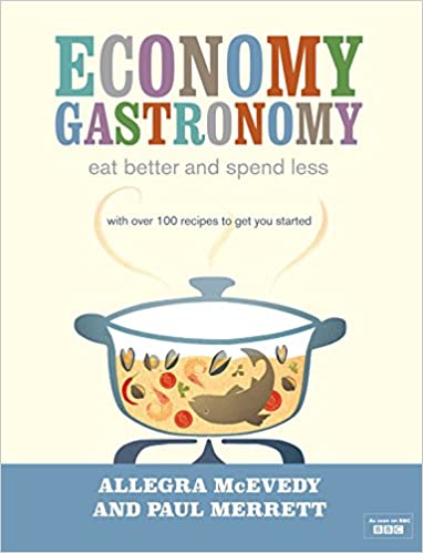 Economy Gastronomy: Eat well for less [Hardcover] (RARE BOOKS)