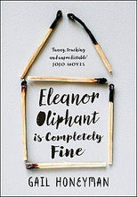 Load image into Gallery viewer, Eleanor oliphant is completely fine by Gail honeyman
