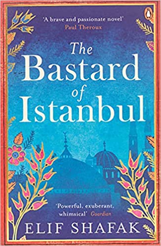 The bastard of istanbul by Elif Shafak