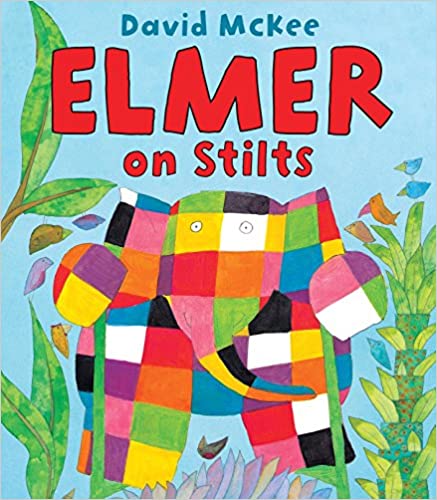 Elmer on Stilts (Elmer Picture Books)