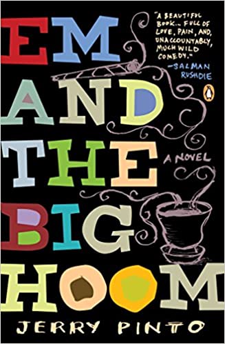 Em and the Big Hoom: A Novel