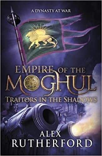 Empire of the moghul: traitors in the shadows