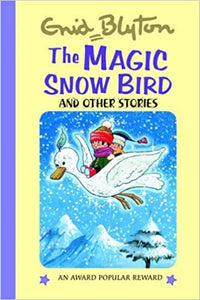 The Magic Snow Bird and Other Stories [HARDCOVER]