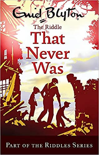 The riddle that never was by Enid Blyton