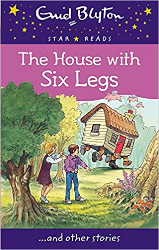 The House with Six Legs and Other Stories by Enid Blyton [Hardcover]