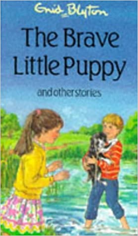 The Brave Little Puppy and Other Stories [hardcover]
