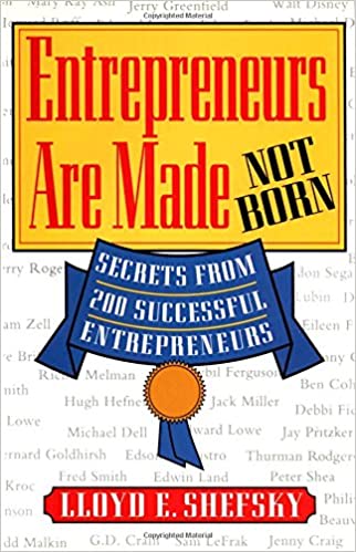 Entrepreneurs are Made Not Born [Hardcover]