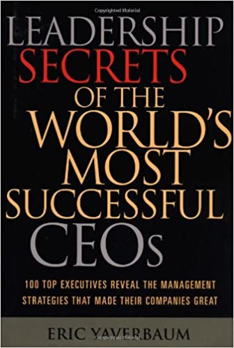Leadership Secrets of the World's Most Successful CEOs [HARDCOVER] (RARE BOOKS)