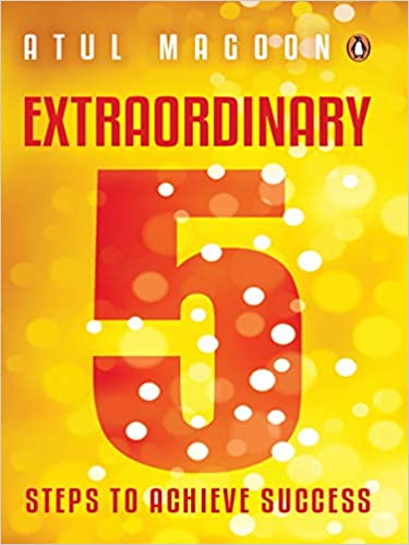 Extraordinary: 5 Steps to Achieve Success