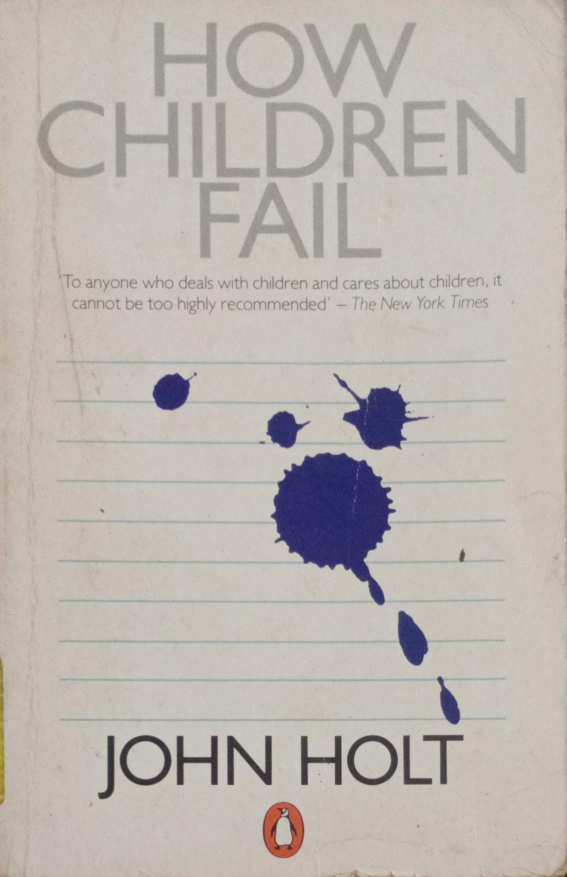 How Children Fail by John Holt [rare books]