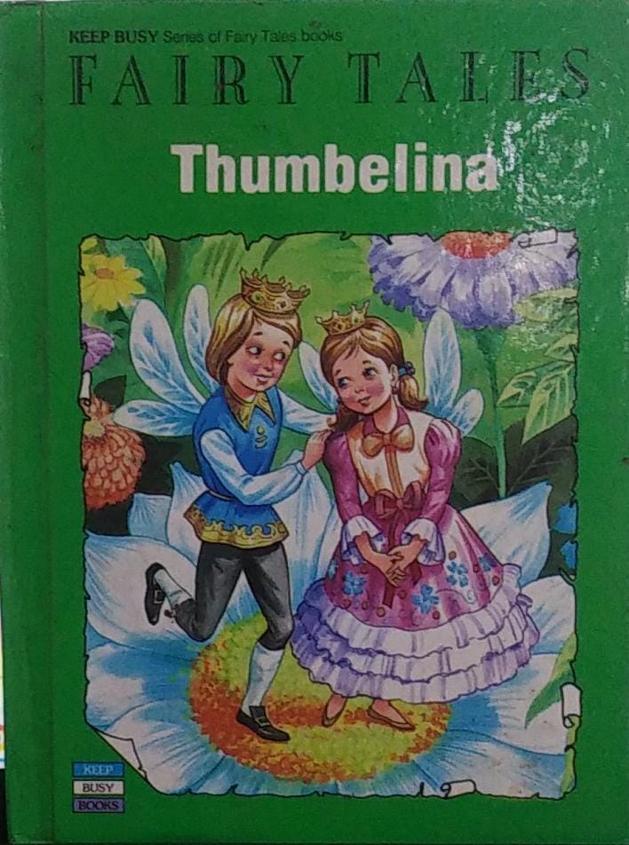 Fairy Tales Thumbelina [HARDCOVER]