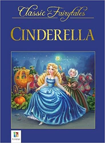 Cinderella (Classic Fairytales) [HARDCOVER]