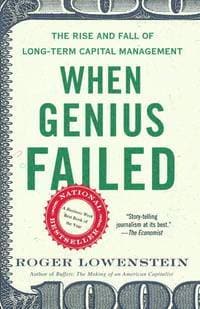 When Genius Failed by Roger Lowenstein