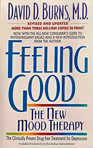 Feeling good: the new mood therapy