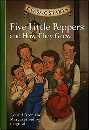 Five little peppers and how they grew by Margaret Sidney [hardcover]