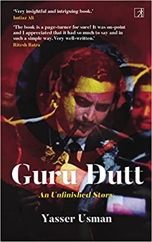 Guru Dutt: An Unfinished Story [HARDCOVER]