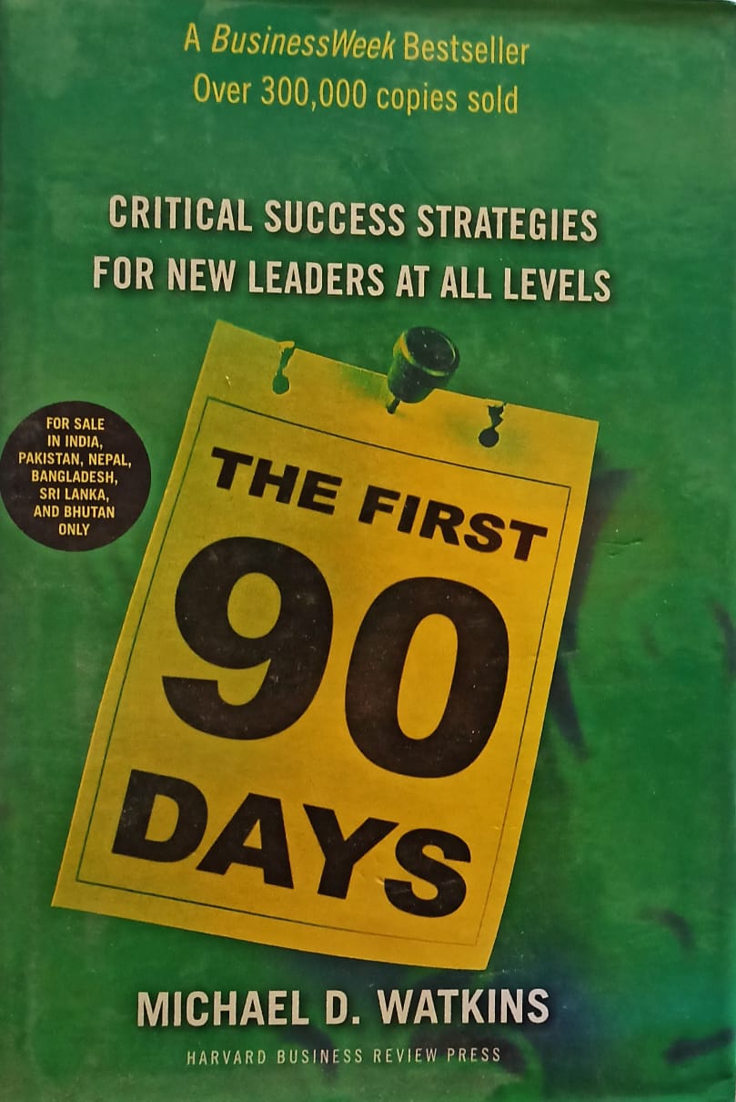 The First 90 Days India Edition [Hardcover] (RARE BOOKS)