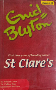 First Three Years of Boarding School St Clare's [3 books in one]