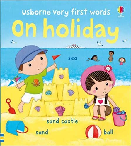 On Holiday (Very First Words) [BOARDBOOK]