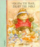 Follow the Trail, Digsby the Mole [HARDCOVER]