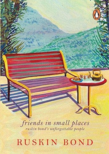 Friends in small places by Ruskin Bond