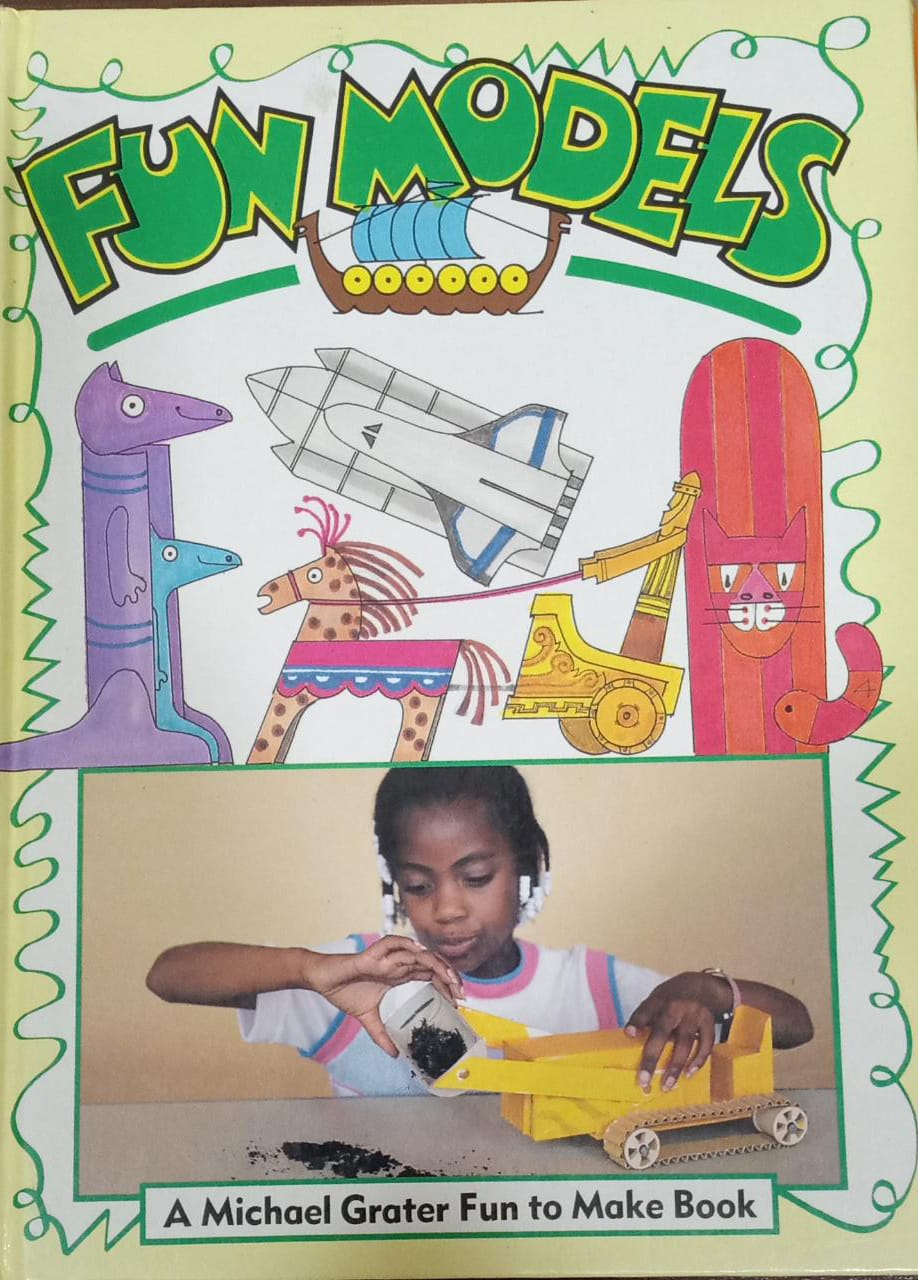Fun Models (A Michael Grater Fun To Make Book [HARDCOVER]