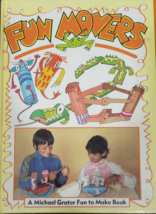 Fun Movers  (A Michael Grater Fun To Make Book [HARDCOVER]