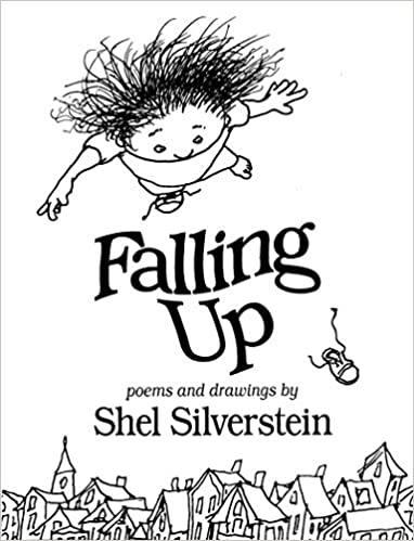 Falling Up: Poems and Drawings [Hardcover]