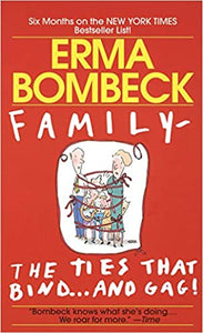 Family - The Ties that Bind...And Gag! (RARE BOOKS)