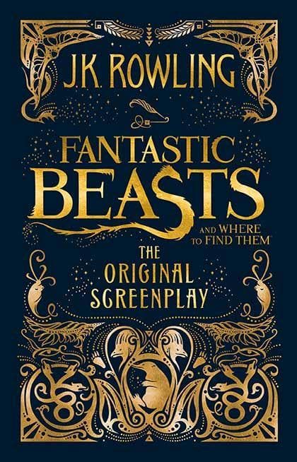 Fantastic Beasts and Where to Find Them - The Original Screenplay [HARDCOVER] by J.K. Rowling