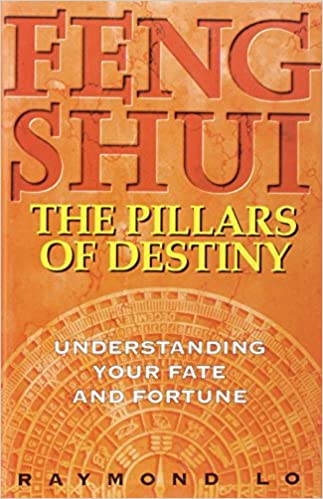 Feng Shui: The Pillars of Destiny [HARDCOVER] (RARE BOOKS)