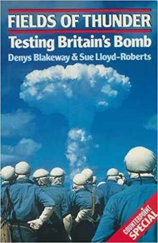 Fields of Thunder: Testing Britain's Bomb [COUNTERPOINT SPECIAL] (RARE BOOKS)
