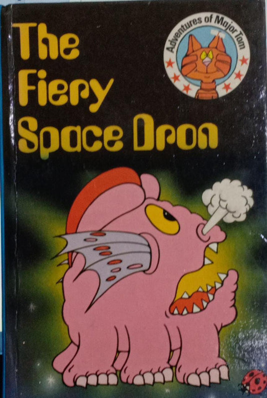 Fiery Space Dron: Adventures of Major Tom [HARDCOVER]