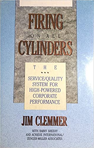 Firing on All Cylinders: The Service/Quality System for High-Powered Corporate Performance [Hardcover] (RARE BOOKS)