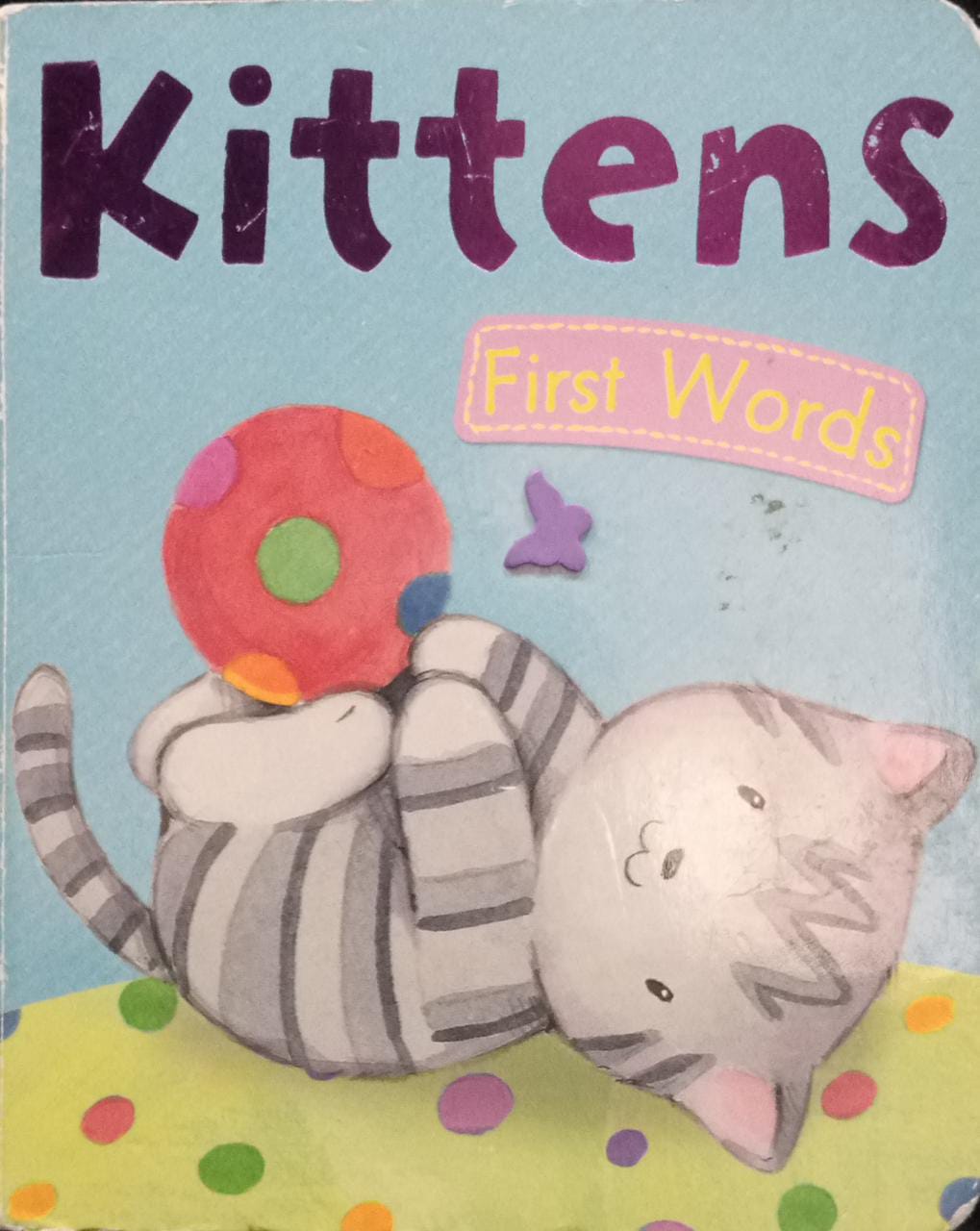 First Words: Kitten [BOARD BOOK]