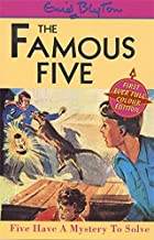 Five Have A Mystery To Solve: Book 20 (The Famous Five Series)