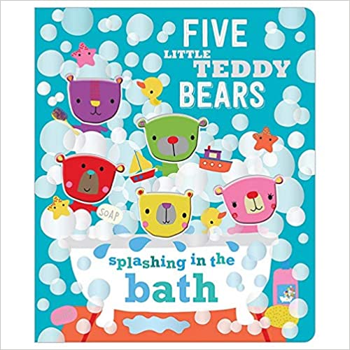 Five Little Teddy Bears Splashing in the Bath [BOARD BOOK]