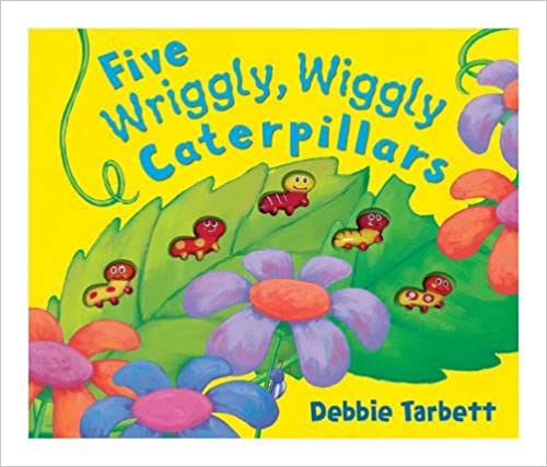 Five Wriggly, Wiggly Caterpillars [HARDCOVER]