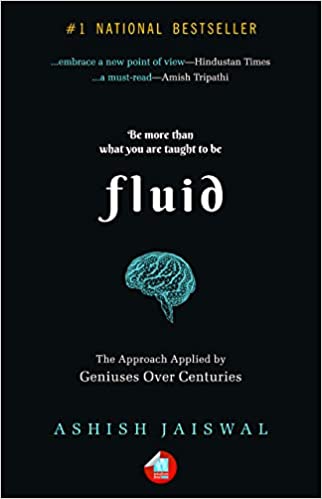 Fluid: The Approach Applied by Geniuses Over Centuries (RARE BOOKS)