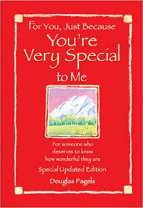 For You, Just Because You're Very Special to Me: A Collection of Poems (Friendship) (RARE BOOKS)