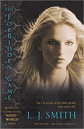 The Forbidden Game The Hunter, the Chase, the Kill