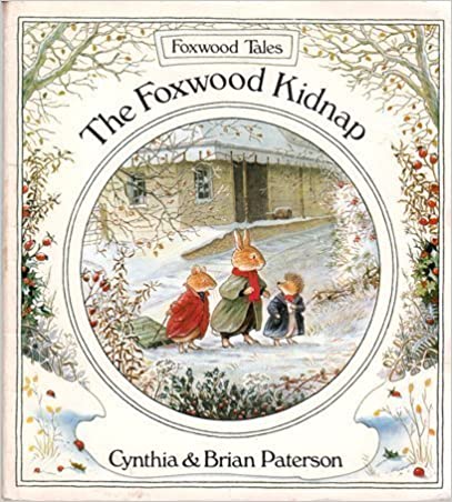 the Foxwood Kidnap (Foxwood Tales) [Hardcover]