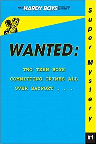 Wanted (Volume 1) (Hardy Boys Undercover Brothers: Super Mystery) by Franklin W. Dixon