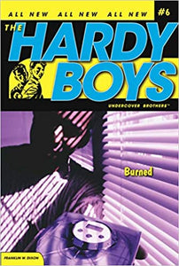 Burned (volume 6) (hardy boys (all new) undercover brothers)