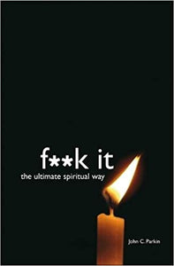 Fuck It: The Ultimate Spiritual Way (RARE BOOKS)