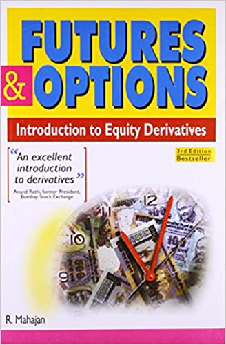 Futures and Options: Introduction to Equity Derivatives (RARE BOOKS)