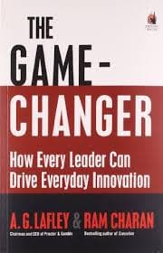 The game-changer by A.G. Lafley and Ram Charan