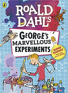Roald Dahl: George's Marvellous Experiments Paperback