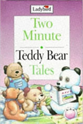 Teddy Bear Tales (Two Minute Tales S.) [HARDCOVER]