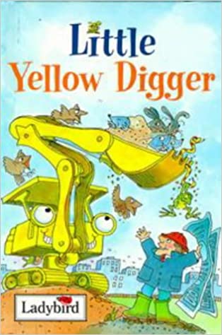 Little Yellow Digger (Ladybird Little Stories) [HARDCOVER]